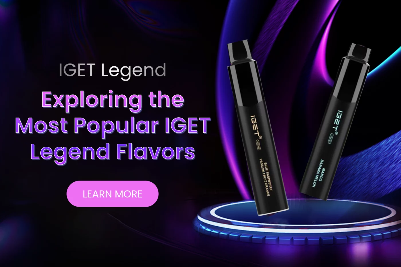 Exploring the Most Popular IGET Legend Flavors