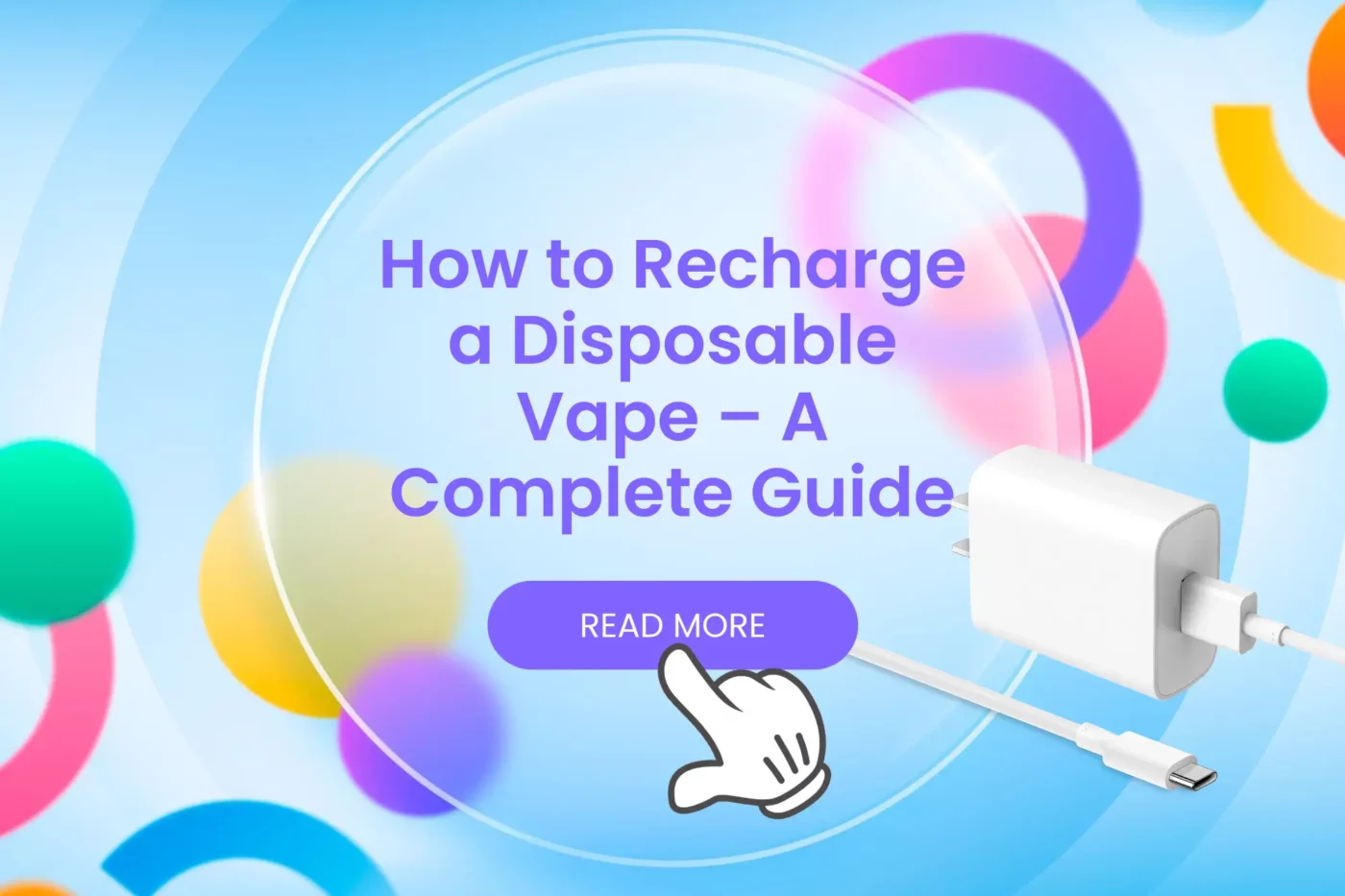 How to Recharge a Disposable Vape – A Complete Guide