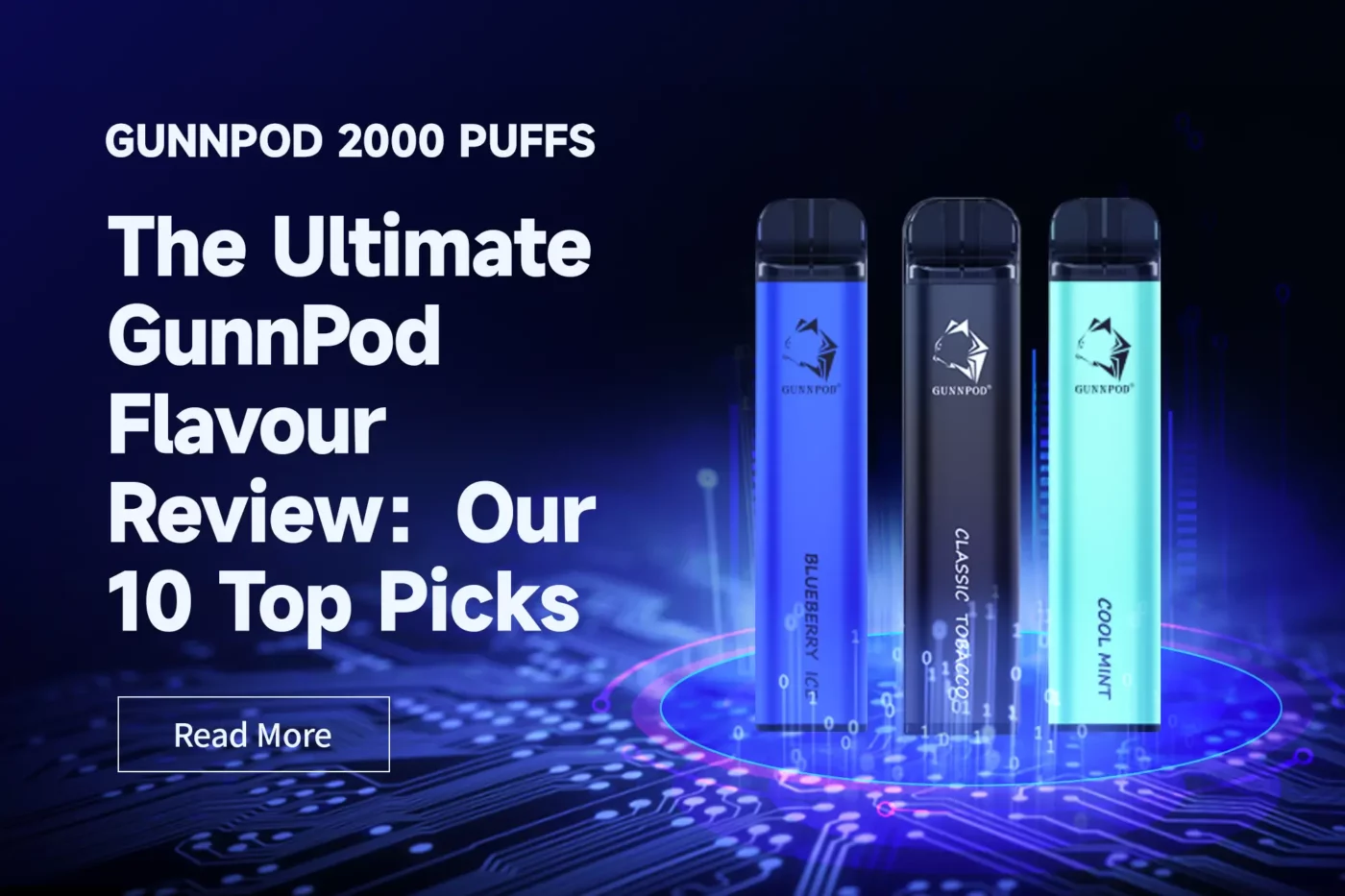 The Ultimate GunnPod Flavour Review_ Our 10 Top Picks