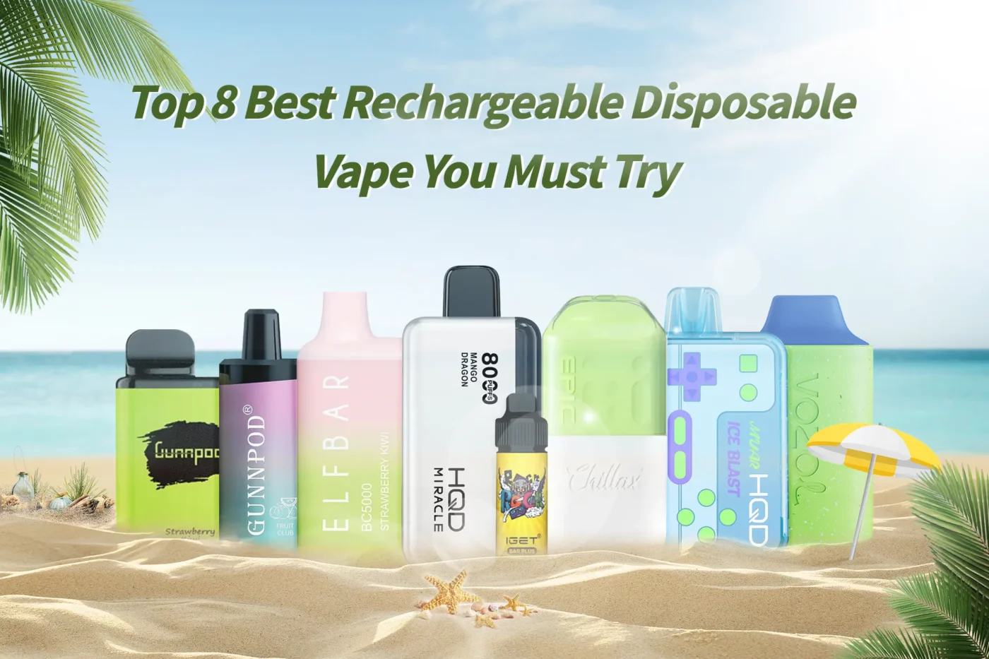 Top 8 Best Rechargeable Disposable Vape You Must Try